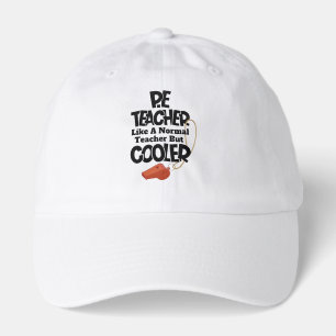 P.E. Teacher Like a Normal Teacher But Cooler Hat