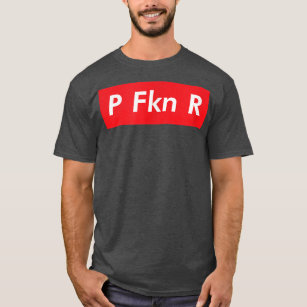 P FKN R Puerto Rico Fan Funny Meme Urban Slang Spa T-Shirt
