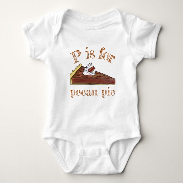 P is for Pecan Pie Southern Food Slice Dessert Baby Bodysuit (Front)