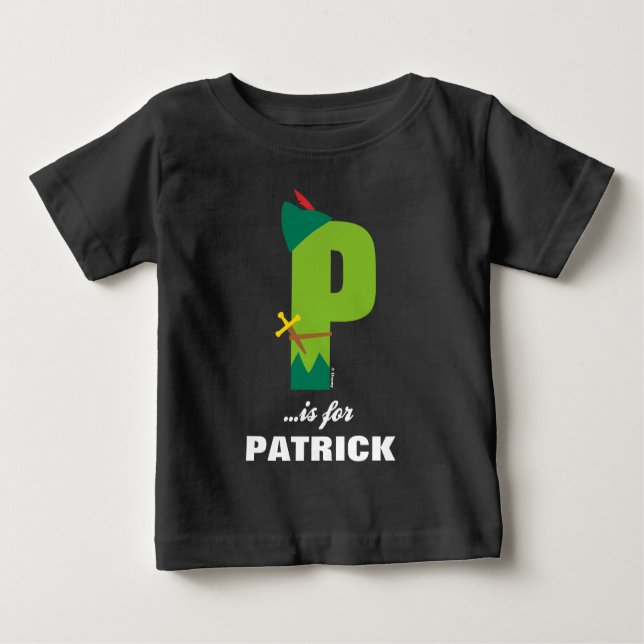P is for Peter Pan | Add Your Name Baby T-Shirt (Front)