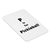 p is for pickleball black.png magnet (Right Side)