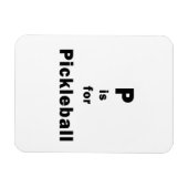 p is for pickleball black.png magnet (Horizontal)