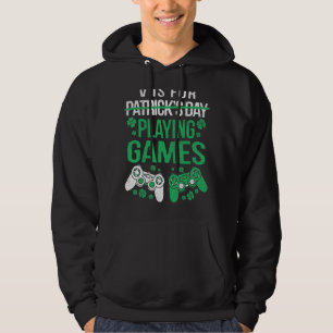 P Is For Playing Games St Patricks Day Gamer Gamin Hoodie