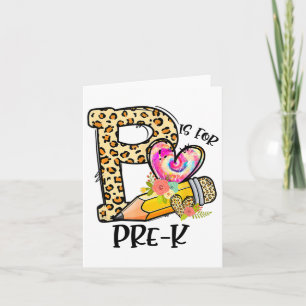 P Is For Pre K Teacher Leopard First Day Of School Card