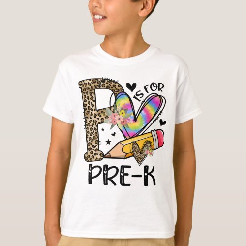 P Is For Pre K Teacher Leopard First Day Of School T_Shirt