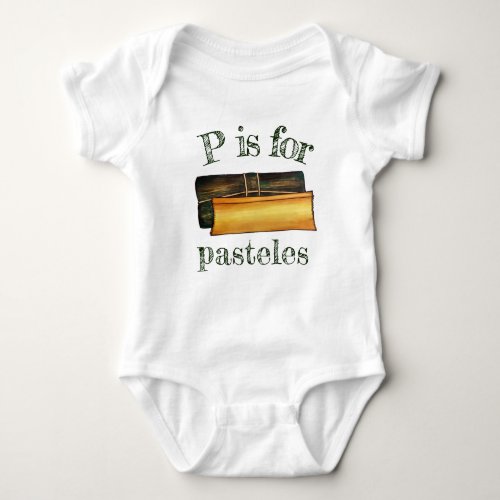 P is for Puerto Rican Pasteles Banana Leaf Cakes Baby Bodysuit