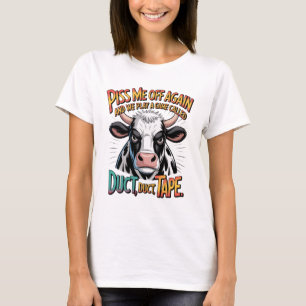 P Me Off Again, We Play The Game, Duct Tape T-Shirt