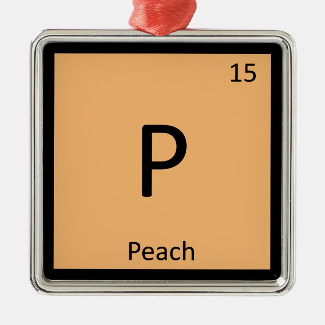 P - Peach Fruit Chemistry Periodic Table Symbol Metal Ornament (Front)