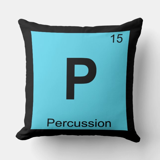 P - Percussion Chemistry Periodic Table Symbol Throw Pillow (Front)