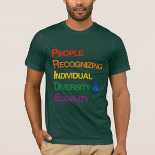 P-R-I-D-E: PEOPLE RECOGNIZING INDIVIDUAL DIVERSITY T-Shirt