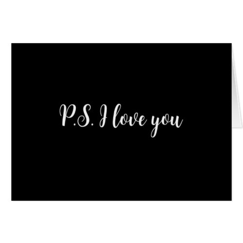 PS I LOVE YOU A CARD FOR ANY TIME