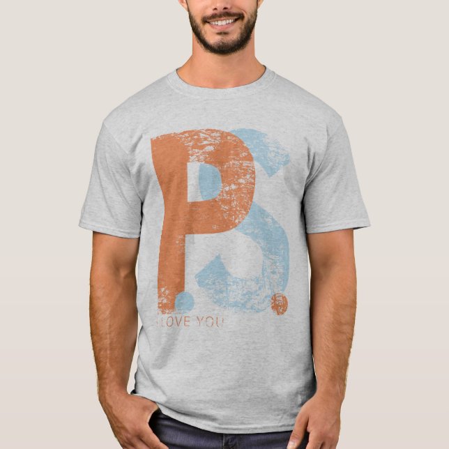 P.S. I Love You T-Shirt (Front)