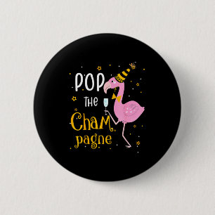 P The Champagne It's New Year! Funny Flamingo Drin Button