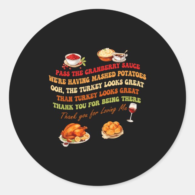 P The Cranberry Sauce Mashed Tatoes Funny Thanksgi Classic Round Sticker (Front)
