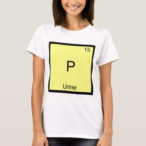 P _ Urine Chemistry Element Symbol Funny Periodic T_Shirt