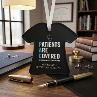 PA-C Patients are Covered Physician Assistant Grad Ornament