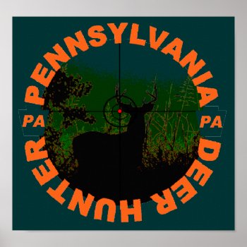Pa Deer Hunter Poster by calroofer at Zazzle