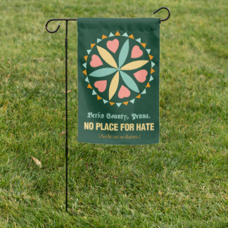 PA Dutch Berks Co No Place for Hate Garden Flag
