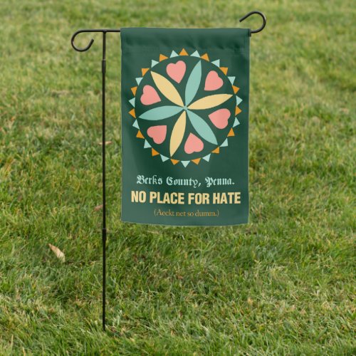 PA Dutch Berks Co No Place for Hate Garden Flag