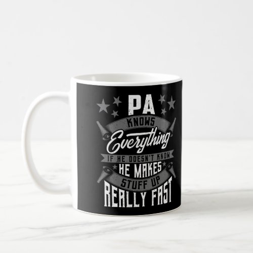 Pa Knows Everything Funny Pa Fathers Day Gifts Coffee Mug