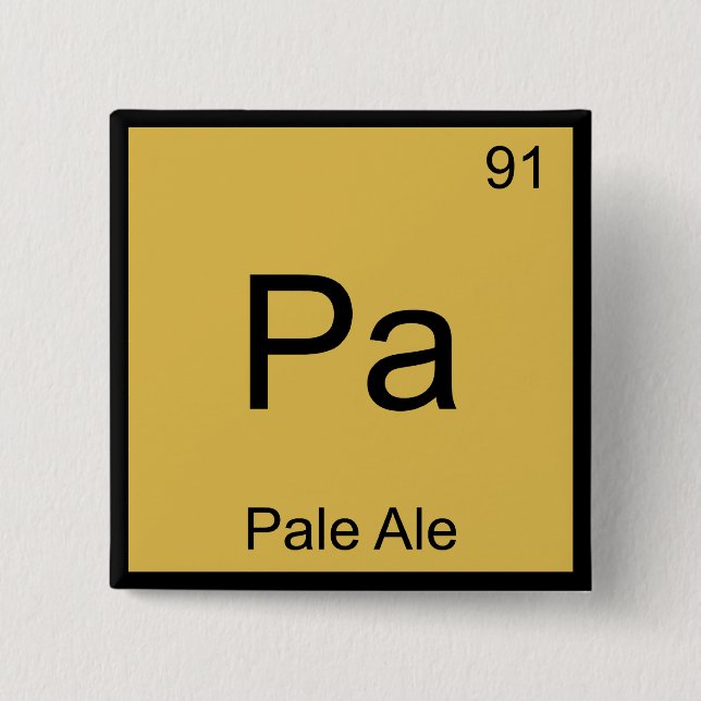 Pa - Pale Ale Chemistry Element Symbol Beer Tee Pinback Button (Front)