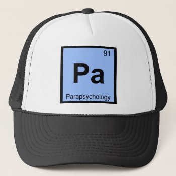 Pa - Parapsychology Chemistry Periodic Table Trucker Hat by itselemental at Zazzle