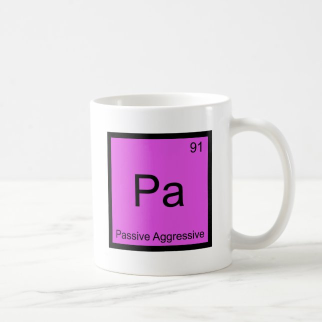 Pa - Passive Aggressive Chemistry Element Symbol T Coffee Mug (Right)