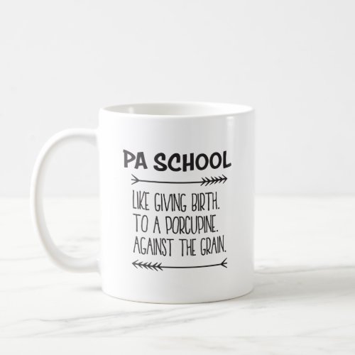 PA School Physician Assistant Student Funny Coffee Mug