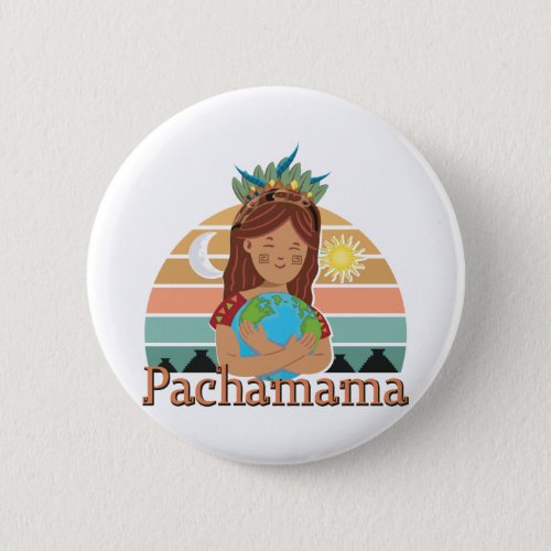 Pachamama Earth Mother Incan God Spiritual Button