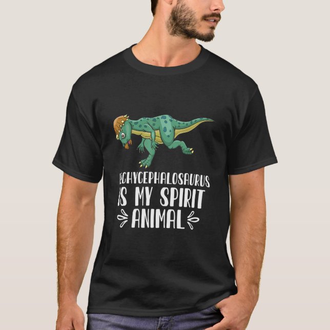 Pachycephalosaurus Is My Spirit Animal Dinosaur T-Shirt (Front)