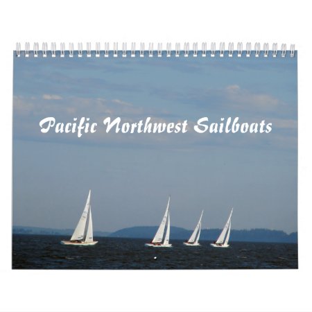 Pacific Northwest Sailboats Calendar