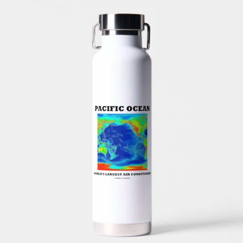 Pacific Ocean Worlds Largest Air Conditioner Water Bottle
