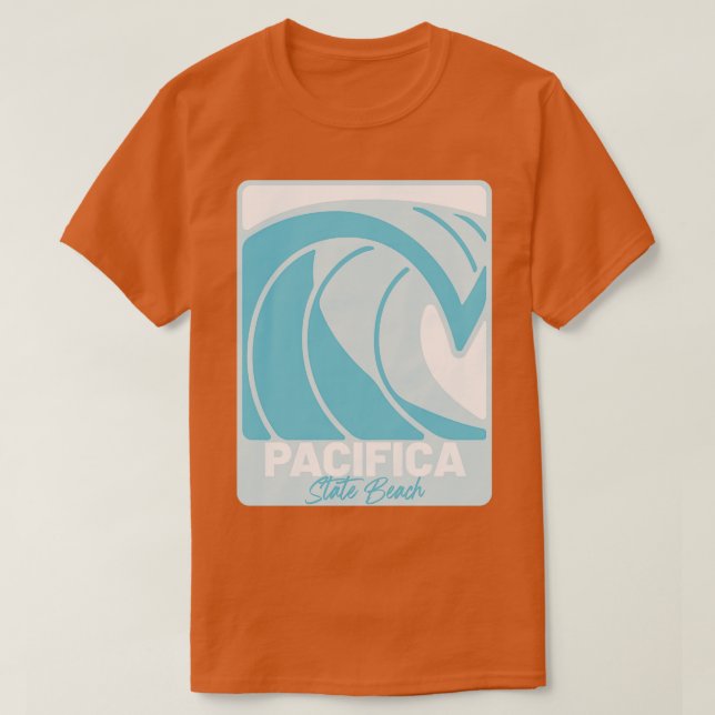 Pacifica State Beach California Atlantic Ocean FL  T-Shirt (Design Front)