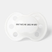 Pacifier "My Mommy better than yours! (Front)