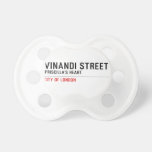 VINANDI STREET  Pacifiers