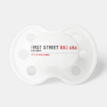 First Street  Pacifiers