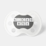 Science
 bitch  Pacifiers