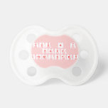 You & I
 have
 chemistry  Pacifiers