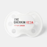 THE GHERKIN  Pacifiers