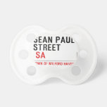 Sean paul STREET   Pacifiers