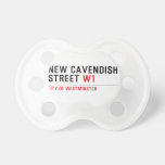 New Cavendish  Street  Pacifiers