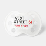 west  street  Pacifiers