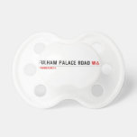 Fulham Palace Road  Pacifiers
