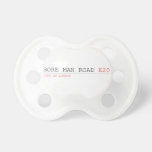 bore man road  Pacifiers