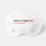 Croxley Road  Pacifiers