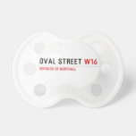 Oval Street  Pacifiers
