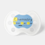 Chemistry
 Think Tac Toe  Pacifiers
