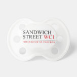 SANDWICH STREET  Pacifiers