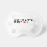 COURT OF APPEAL STREET  Pacifiers