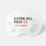 AARON HILL ROAD  Pacifiers